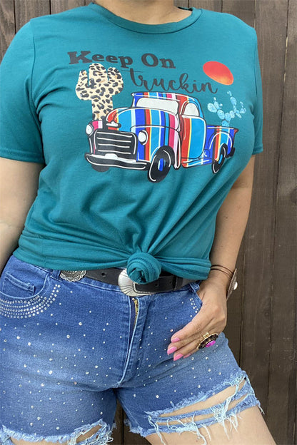 "KEEP ON TRUCKIN" teal short sleeve women t-shirt